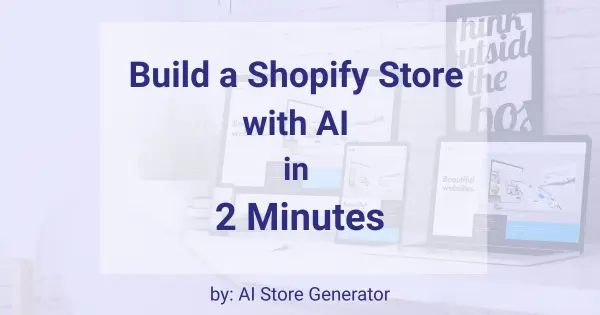 Build Your Shopify Store with AI (2)