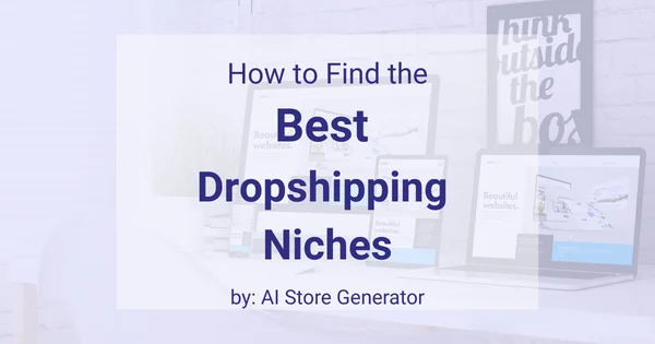How to Find Best Dropshipping Niches