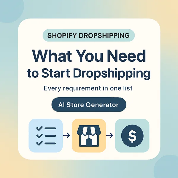 What you need to start dropshipping: the full requirements checklist