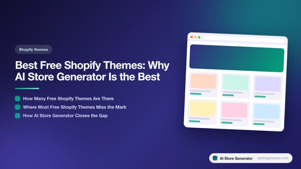 Title card for “Best Free Shopify Themes: Why AI Store Generator Is the Best”, listing How Many Free Shopify Themes Are There, Where Most Free Shopify Themes Miss the Mark, How AI Store Generator Closes the Gap, beside a sketch of a store.