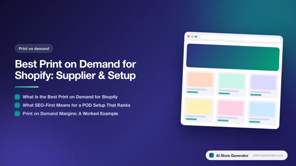 Title card for “Best Print on Demand for Shopify: Supplier & Setup”, listing What Is the Best Print on Demand for Shopify, What SEO-First Means for a POD Setup That Ranks, Print on Demand Margins: A Worked Example, beside a sketch of a store.