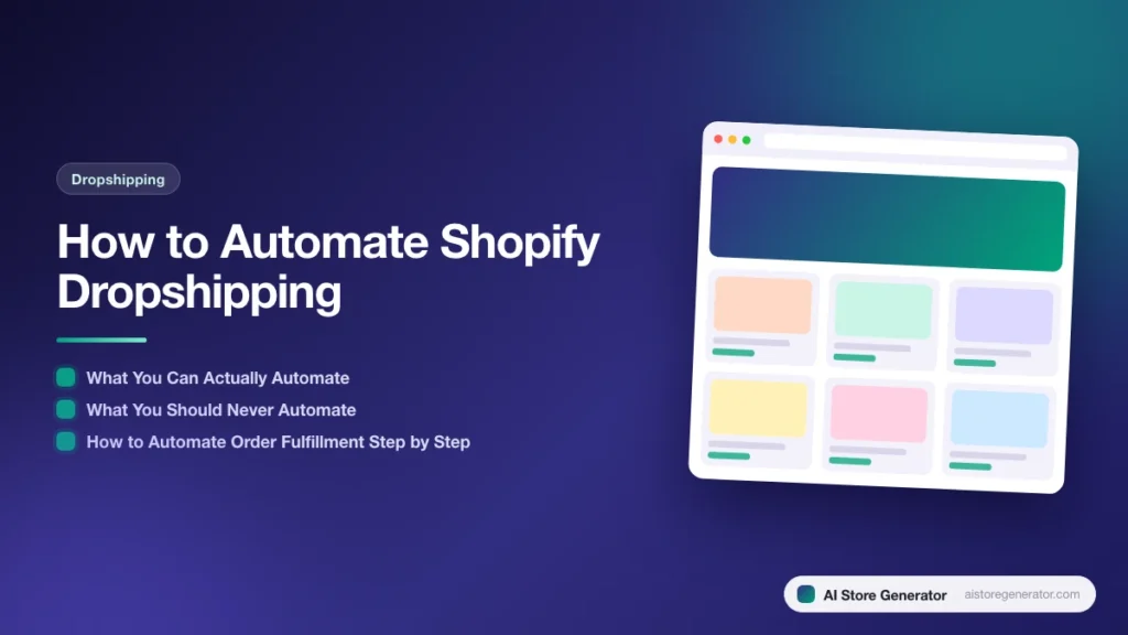 Title card for “How to Automate Shopify Dropshipping”, listing What You Can Actually Automate, What You Should Never Automate, How to Automate Order Fulfillment Step by Step, beside a sketch of a store.