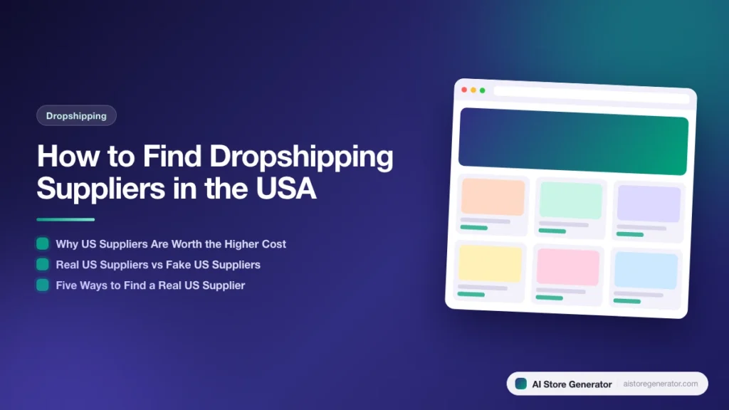Title card for “How to Find Dropshipping Suppliers in the USA”, listing Why US Suppliers Are Worth the Higher Cost, Real US Suppliers vs Fake US Suppliers, Five Ways to Find a Real US Supplier, beside a sketch of a store.