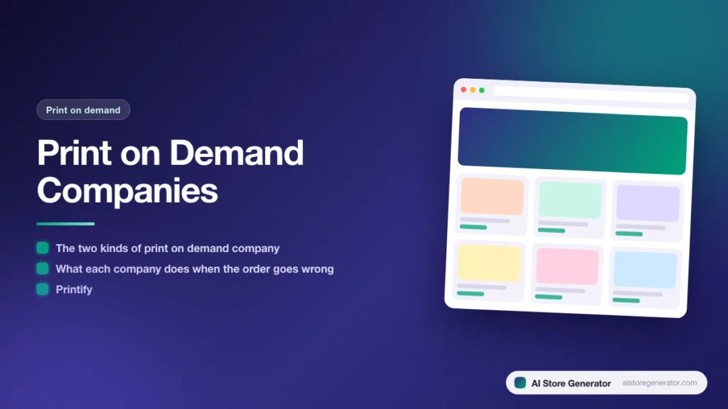 Title card for “Print on Demand Companies”, listing The two kinds of print on demand company, What each company does when the order goes wrong, Printify, beside a sketch of a store.